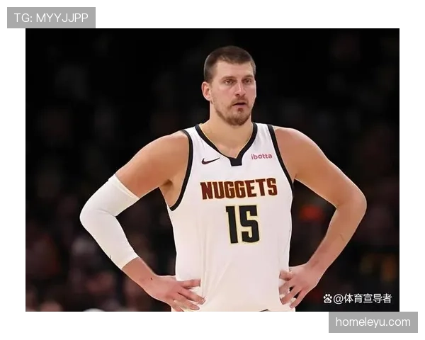约基奇高效挡拆助攻率显著提升，拉开队内传球差距